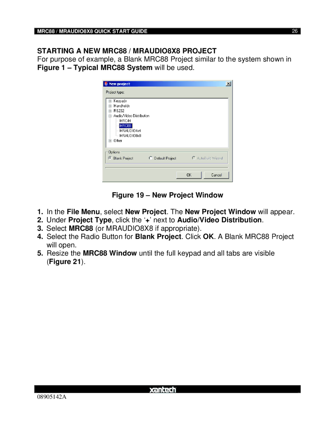 Xantech quick start Starting a NEW MRC88 / MRAUDIO8X8 Project 