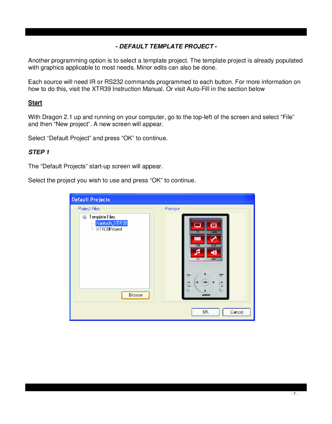 Xantech SPLCD, mrc88, MRC44, XTR39 manual Default Template Project, Start 