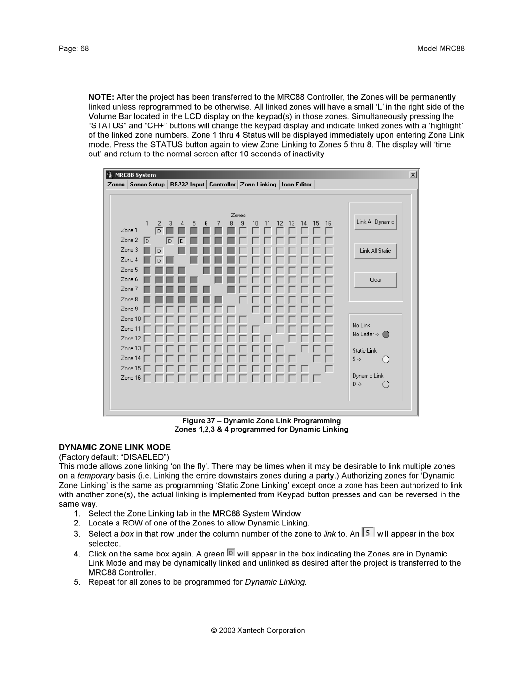 Xantech mrc88 installation instructions Dynamic Zone Link Mode Factory default Disabled 