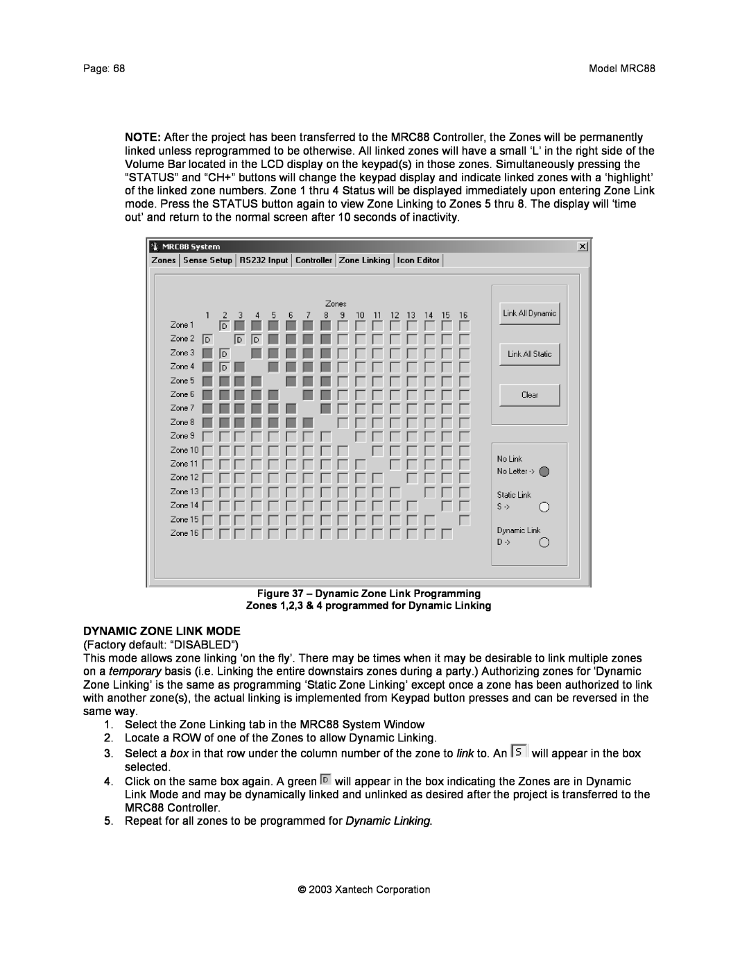 Xantech mrc88 installation instructions Dynamic Zone Link Programming, Zones 1,2,3 & 4 programmed for Dynamic Linking 