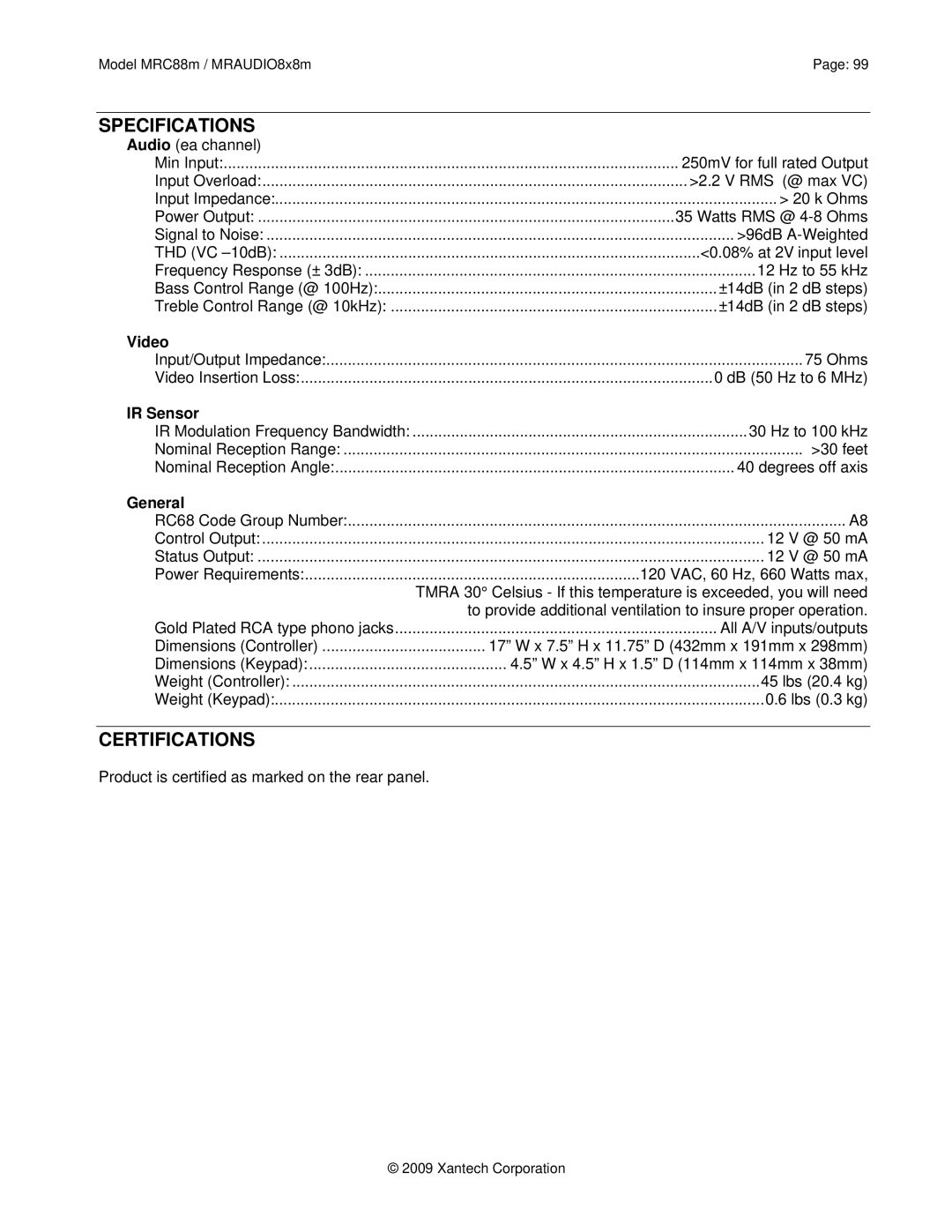 Xantech MRAUDIO8X8M, MRC88M installation instructions Specifications, Certifications, Video, IR Sensor, General 