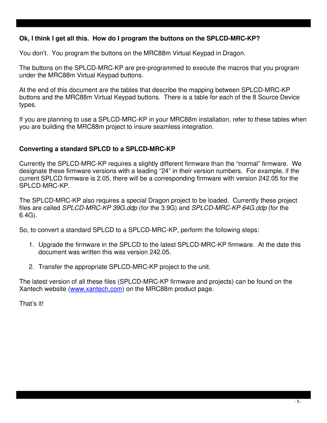 Xantech MRC88M quick start Converting a standard Splcd to a SPLCD-MRC-KP 