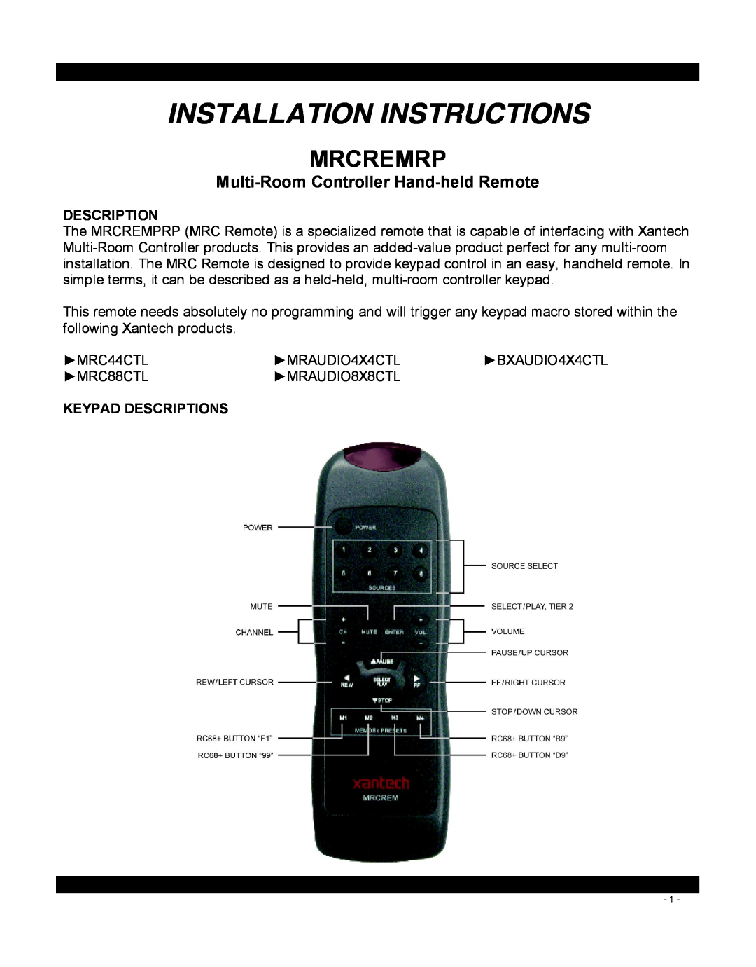 Xantech MRCREMRP installation instructions Keypad Descriptions, Installation Instructions, Mrcremrp 