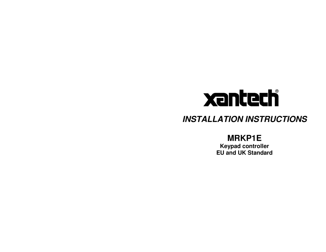 Xantech MRKP1E installation instructions Installation Instructions 