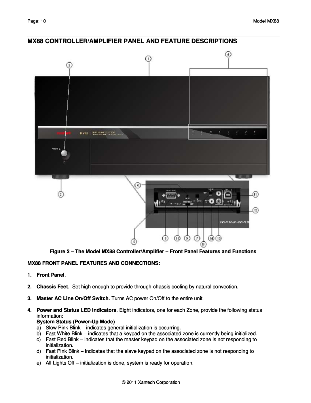 Xantech installation instructions MX88 FRONT PANEL FEATURES AND CONNECTIONS, Front Panel, System Status Power-UpMode 