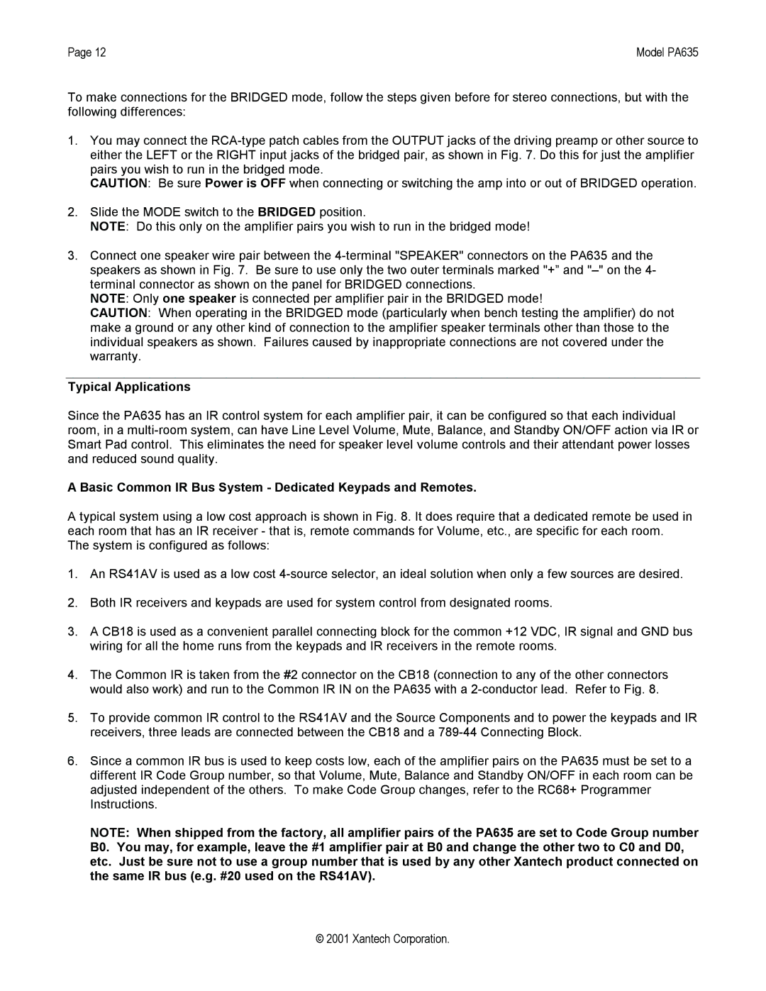 Xantech PA635 installation instructions Typical Applications, Basic Common IR Bus System Dedicated Keypads and Remotes 