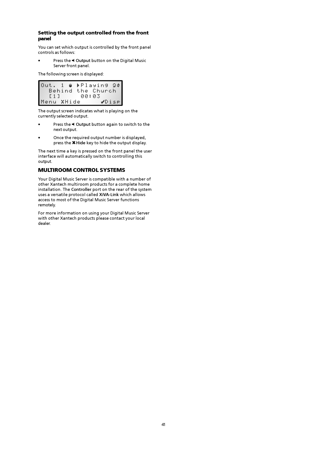 Xantech XMusic manual Multiroom Control Systems, Setting the output controlled from the front panel 