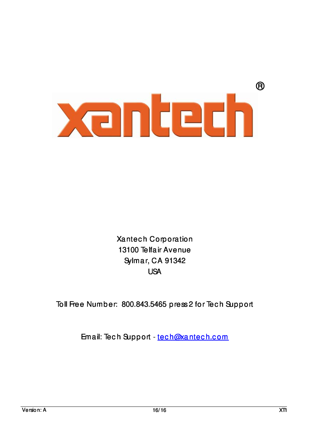 Xantech XT1 Xantech Corporation 13100 Telfair Avenue, Sylmar, CA USA, Email: Tech Support - tech@xantech.com, Version A 