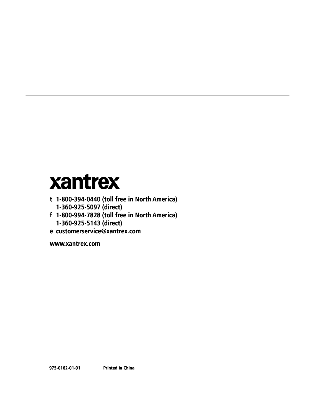 Xantrex Technology 400R f 1-800-994-7828 toll free in North America 1-360-925-5143 direct, e customerservice@xantrex.com 