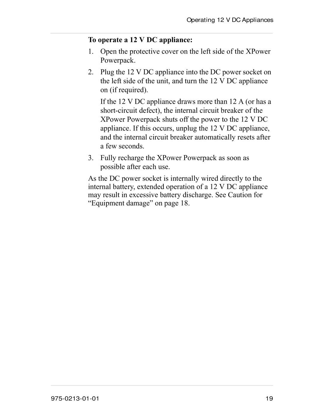 Xantrex Technology 600HD manual To operate a 12 V DC appliance 