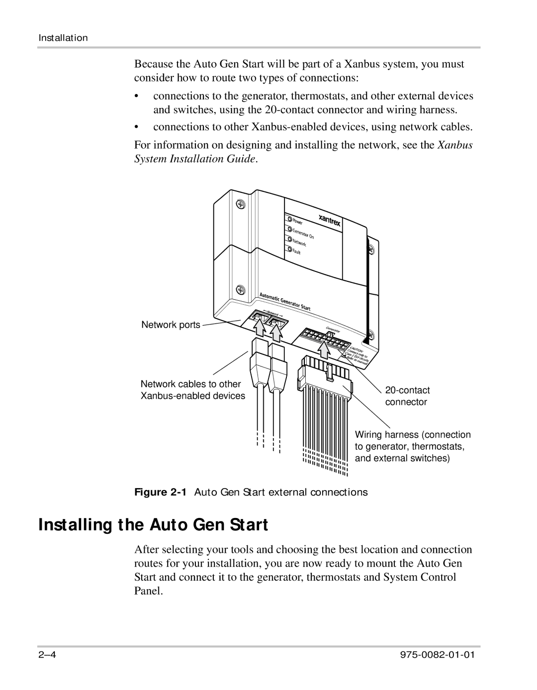 Xantrex Technology Automatic Generator manual Installing the Auto Gen Start, 1Auto Gen Start external connections 