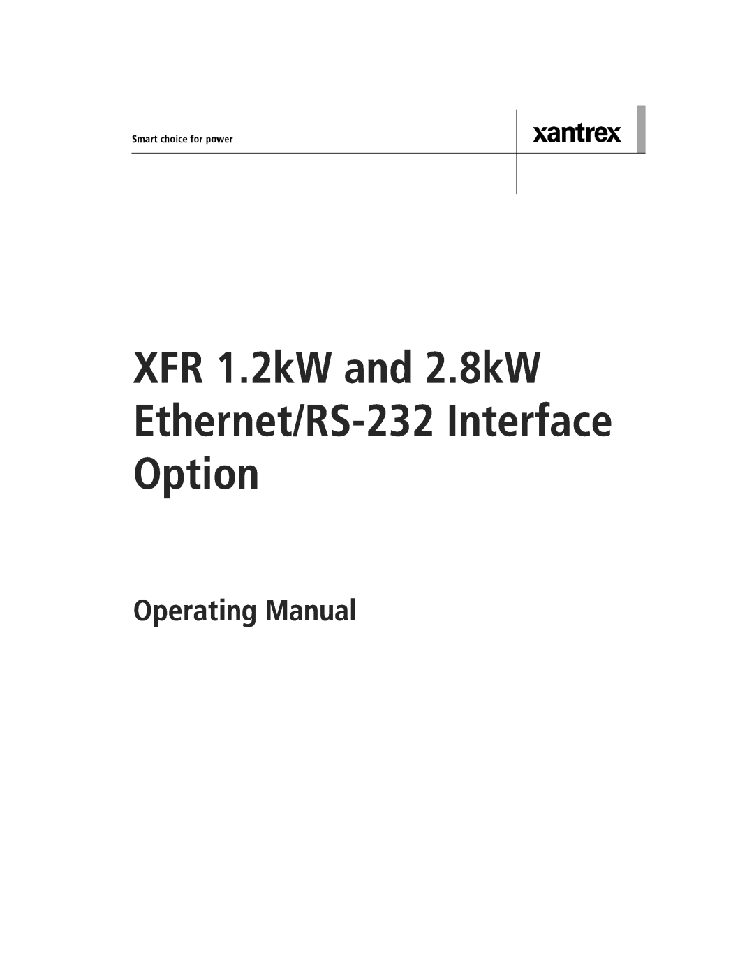 Xantrex Technology ENET-XFR3 manual XFR 1.2kW and 2.8kW Ethernet/RS-232 Interface Option, Operating Manual 