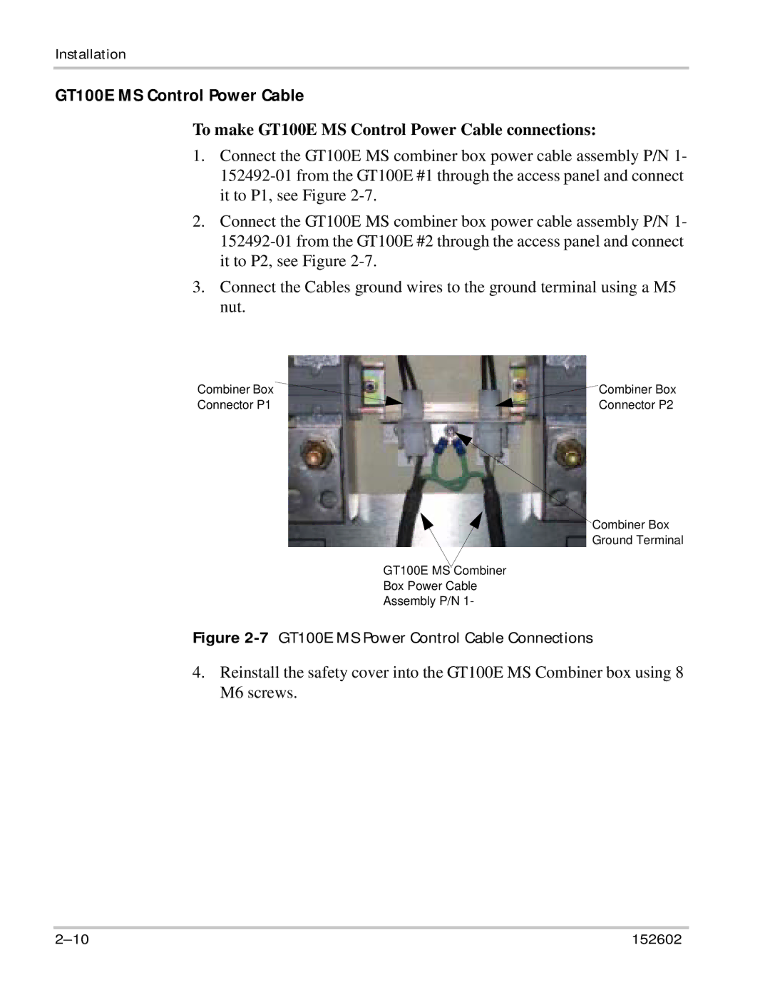 Xantrex Technology owner manual To make GT100E MS Control Power Cable connections 