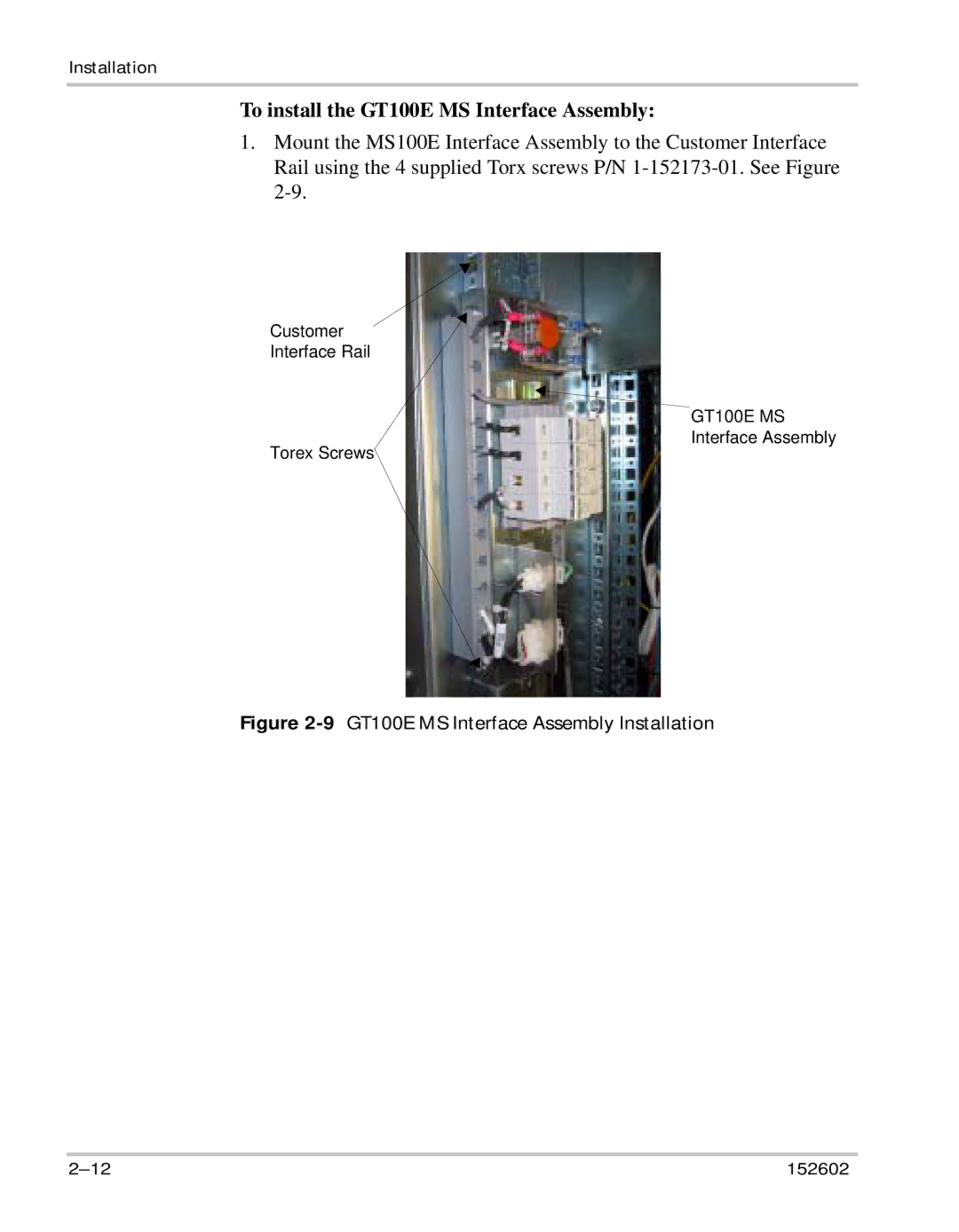 Xantrex Technology owner manual To install the GT100E MS Interface Assembly, 9GT100E MS Interface Assembly Installation 