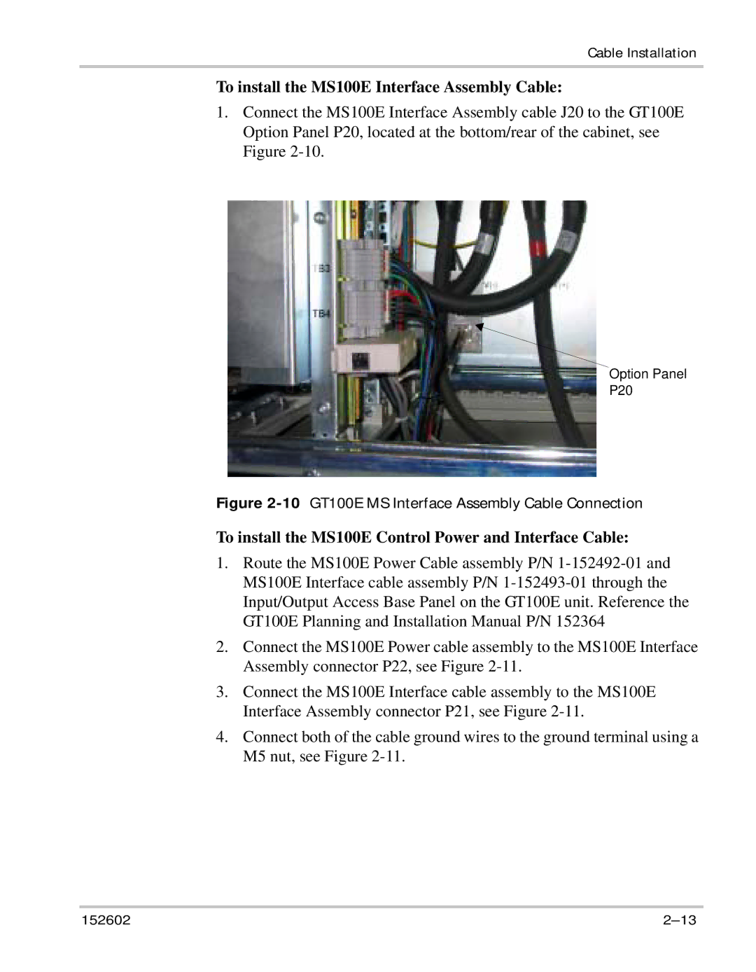 Xantrex Technology GT100E owner manual To install the MS100E Interface Assembly Cable 