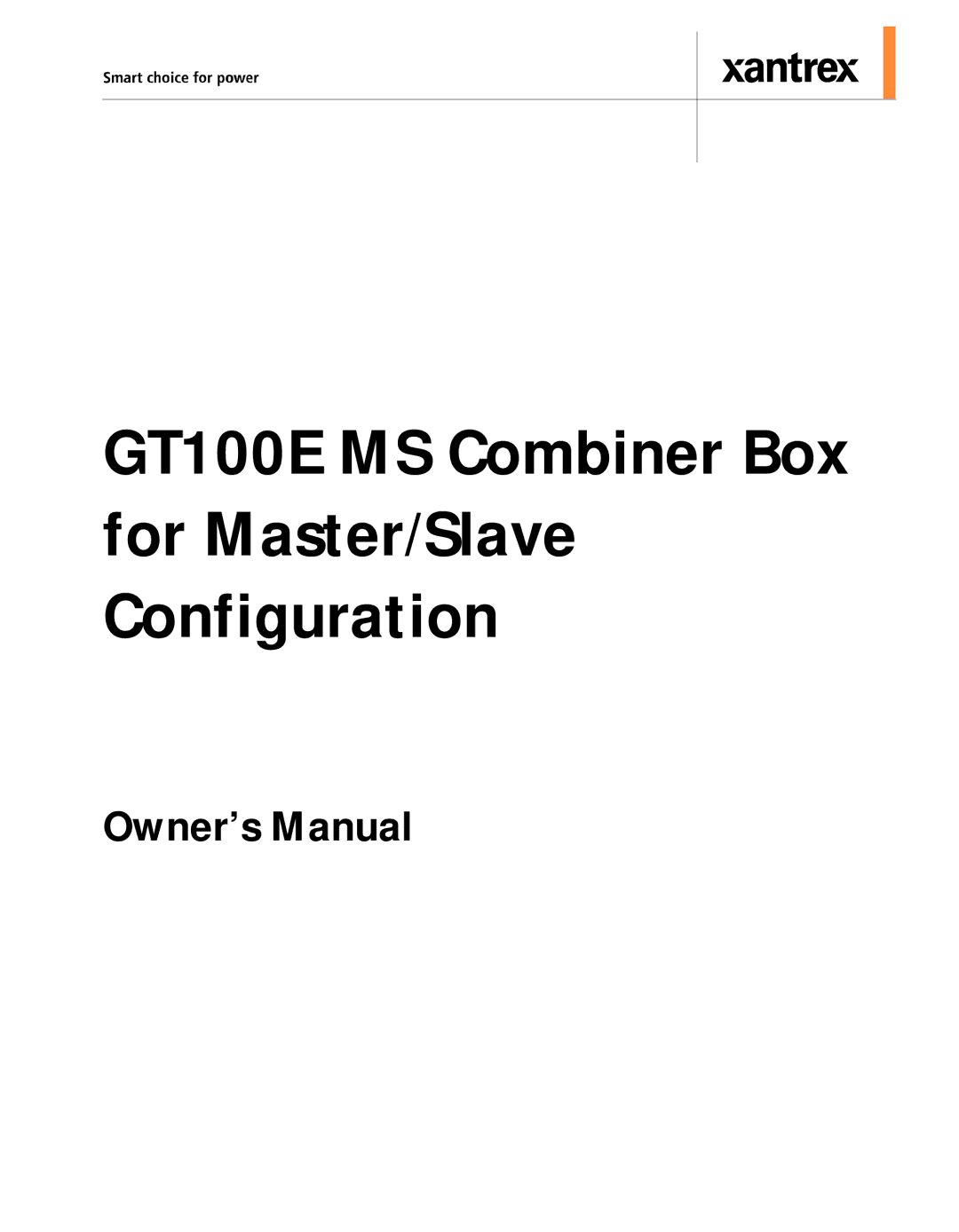 Xantrex Technology owner manual GT100E MS Combiner Box for Master/Slave Configuration 