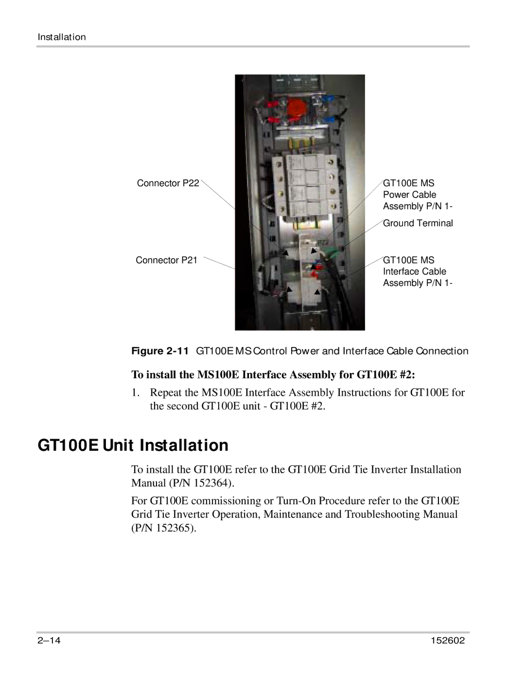 Xantrex Technology owner manual GT100E Unit Installation, To install the MS100E Interface Assembly for GT100E #2 