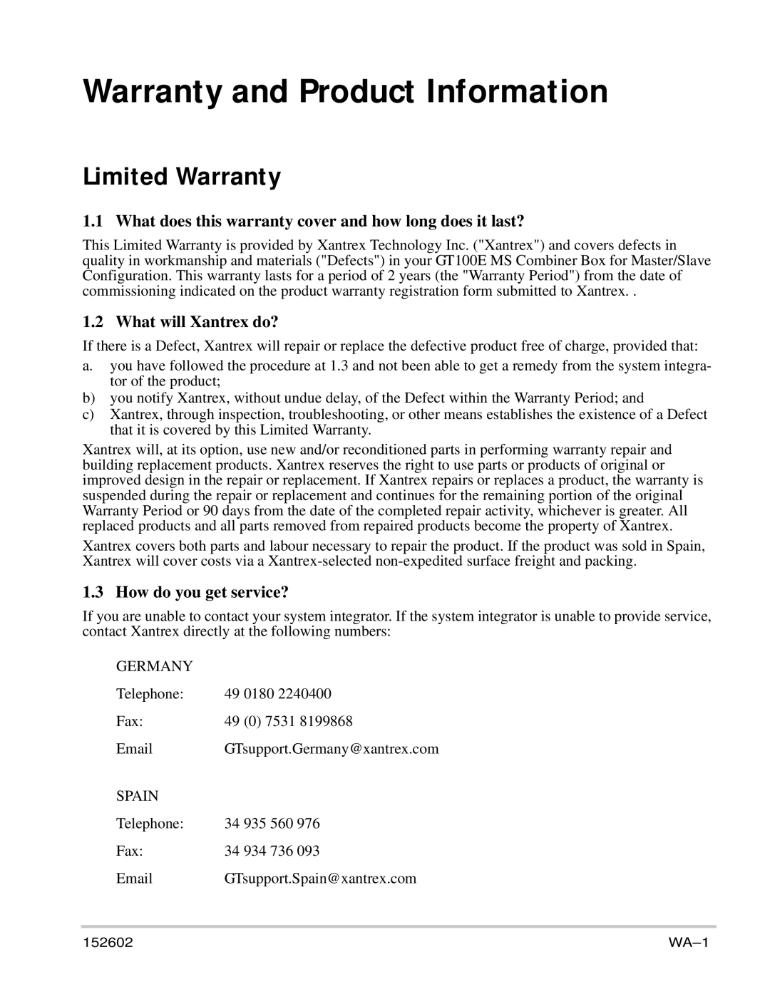 Xantrex Technology GT100E owner manual Limited Warranty, What does this warranty cover and how long does it last? 