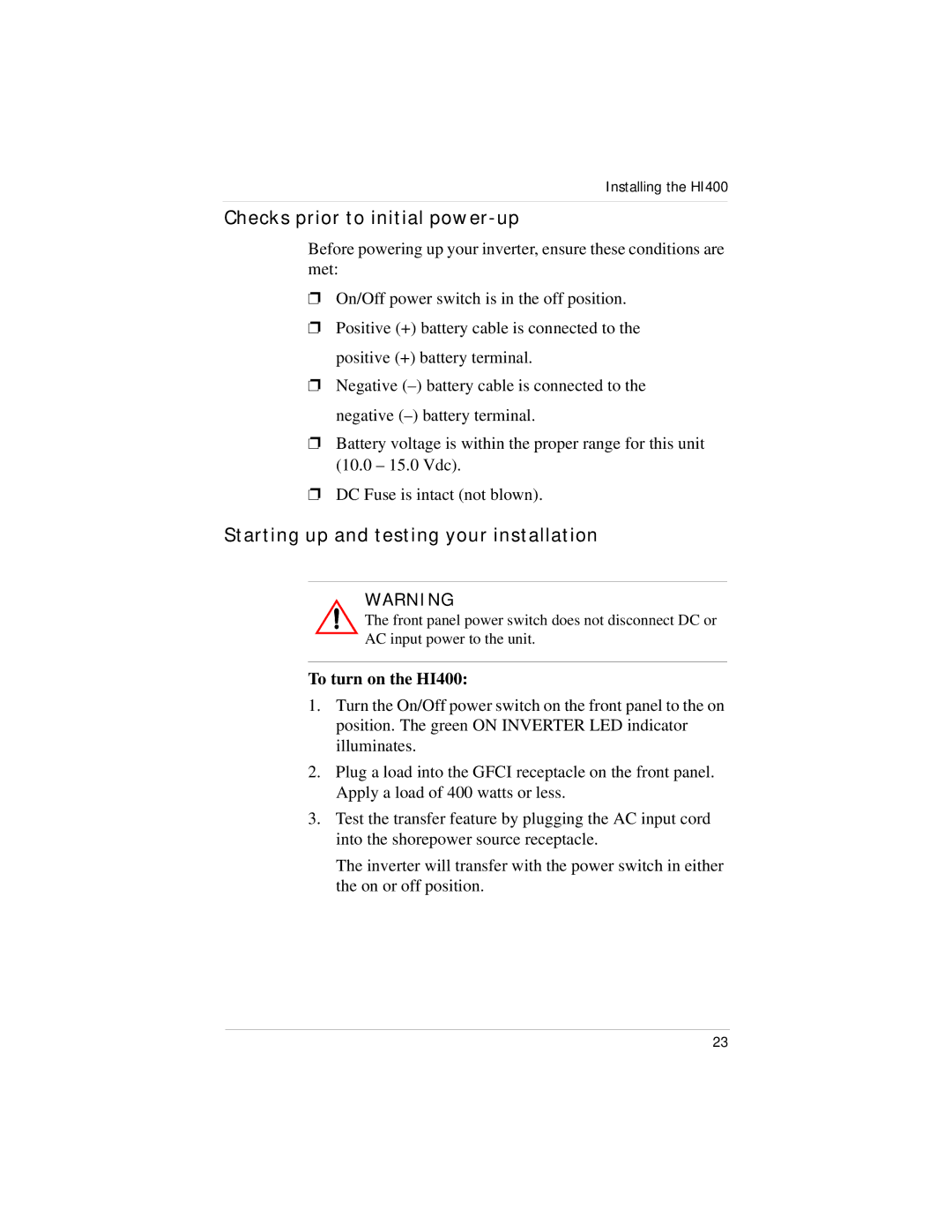 Xantrex Technology Checks prior to initial power-up, Starting up and testing your installation, To turn on the HI400 
