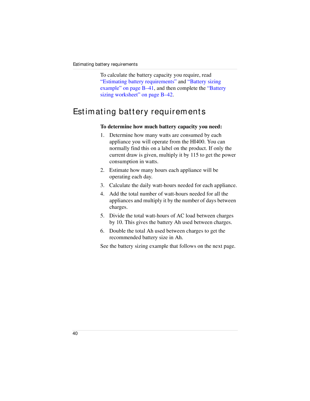 Xantrex Technology HI400 manual Estimating battery requirements, To determine how much battery capacity you need 