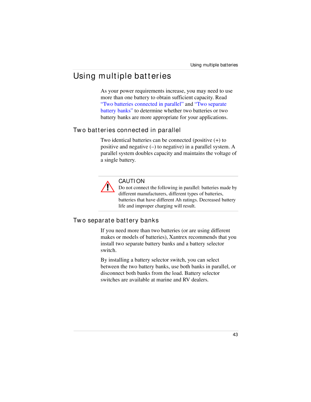 Xantrex Technology HI400 manual Using multiple batteries, Two batteries connected in parallel, Two separate battery banks 