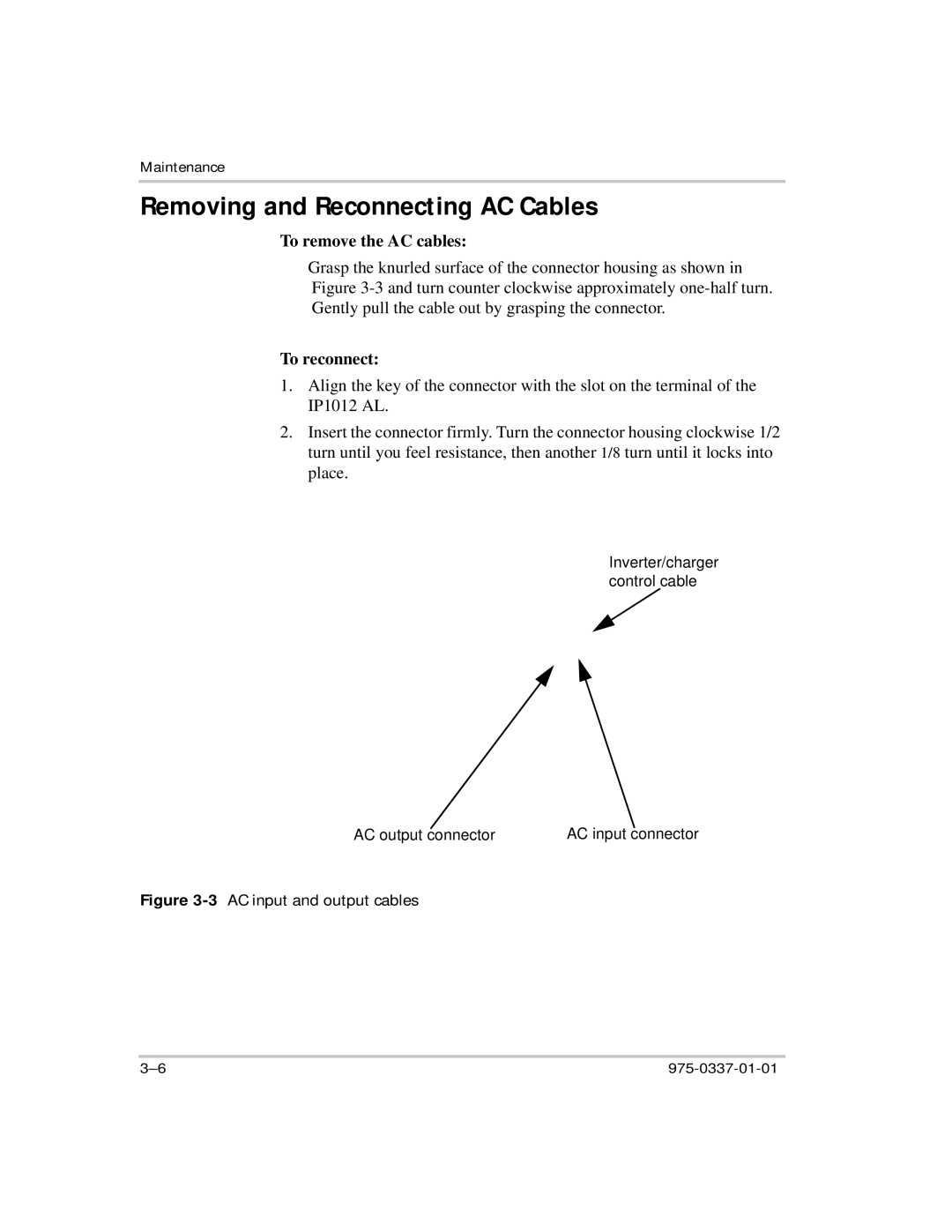 Xantrex Technology IP1012 AL manual Removing and Reconnecting AC Cables, To remove the AC cables 