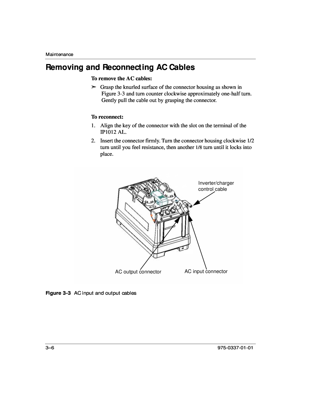 Xantrex Technology IP1012 AL manual Removing and Reconnecting AC Cables, To remove the AC cables, To reconnect 