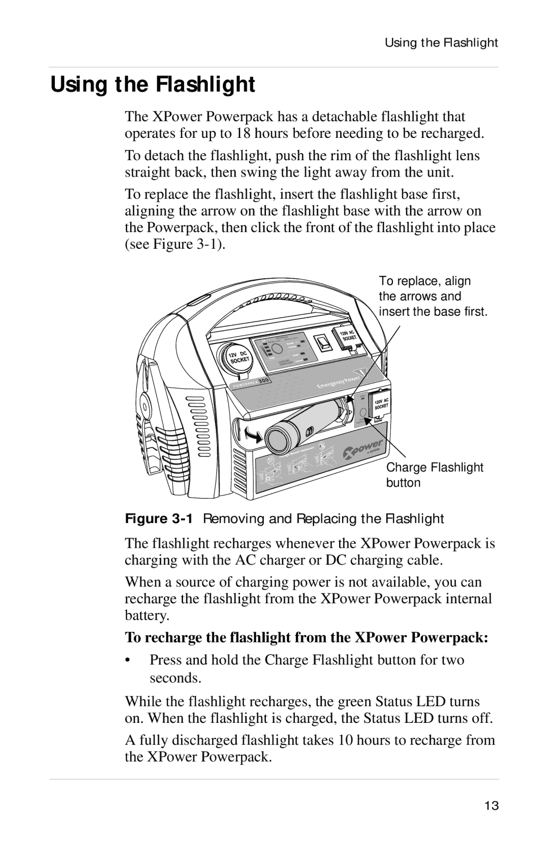 Xantrex Technology Powerpack 300 manual Using the Flashlight, To recharge the flashlight from the XPower Powerpack 