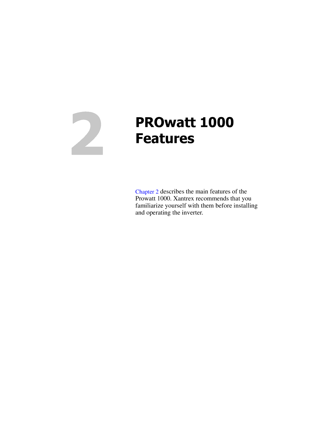 Xantrex Technology PROwatt 1000 manual Features 