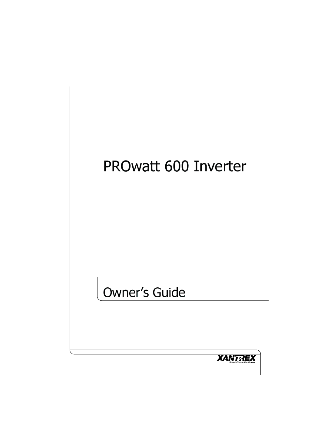 Xantrex Technology manual PROwatt 600 Inverter 