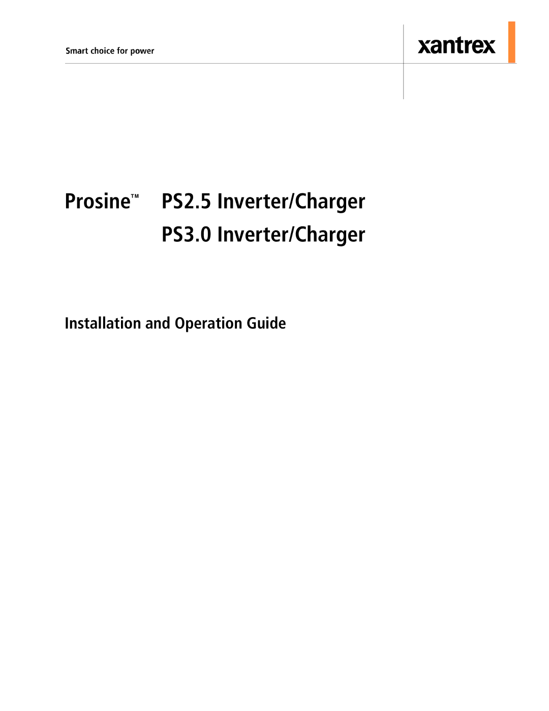 Xantrex Technology PS2.5, PS3.0 installation and operation guide ProsineTM, Installation and Operation Guide 