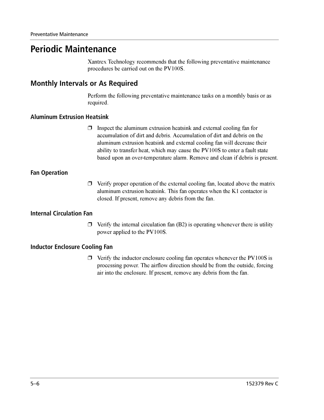 Xantrex Technology PV100S-208 manual Periodic Maintenance, Monthly Intervals or As Required 