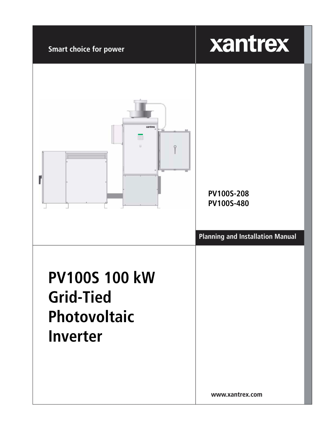 Xantrex Technology installation manual PV100S 100 kW Grid-Tied Photovoltaic Inverter, PV100S-208 PV100S-480 