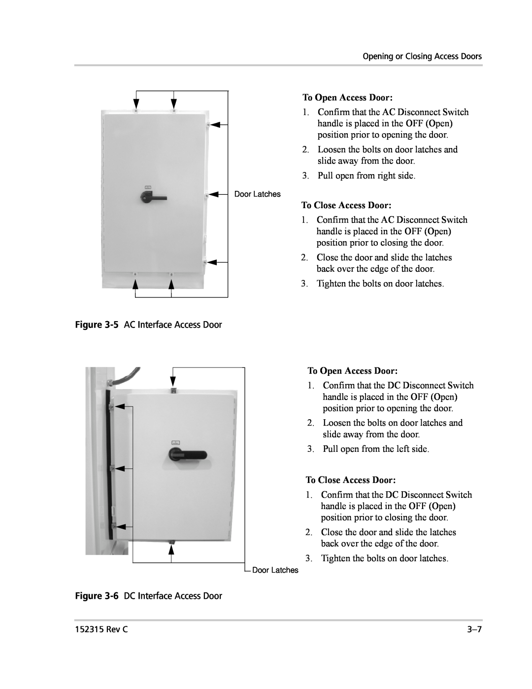 Xantrex Technology PV100S-480 installation manual To Open Access Door, To Close Access Door, 5 AC Interface Access Door 