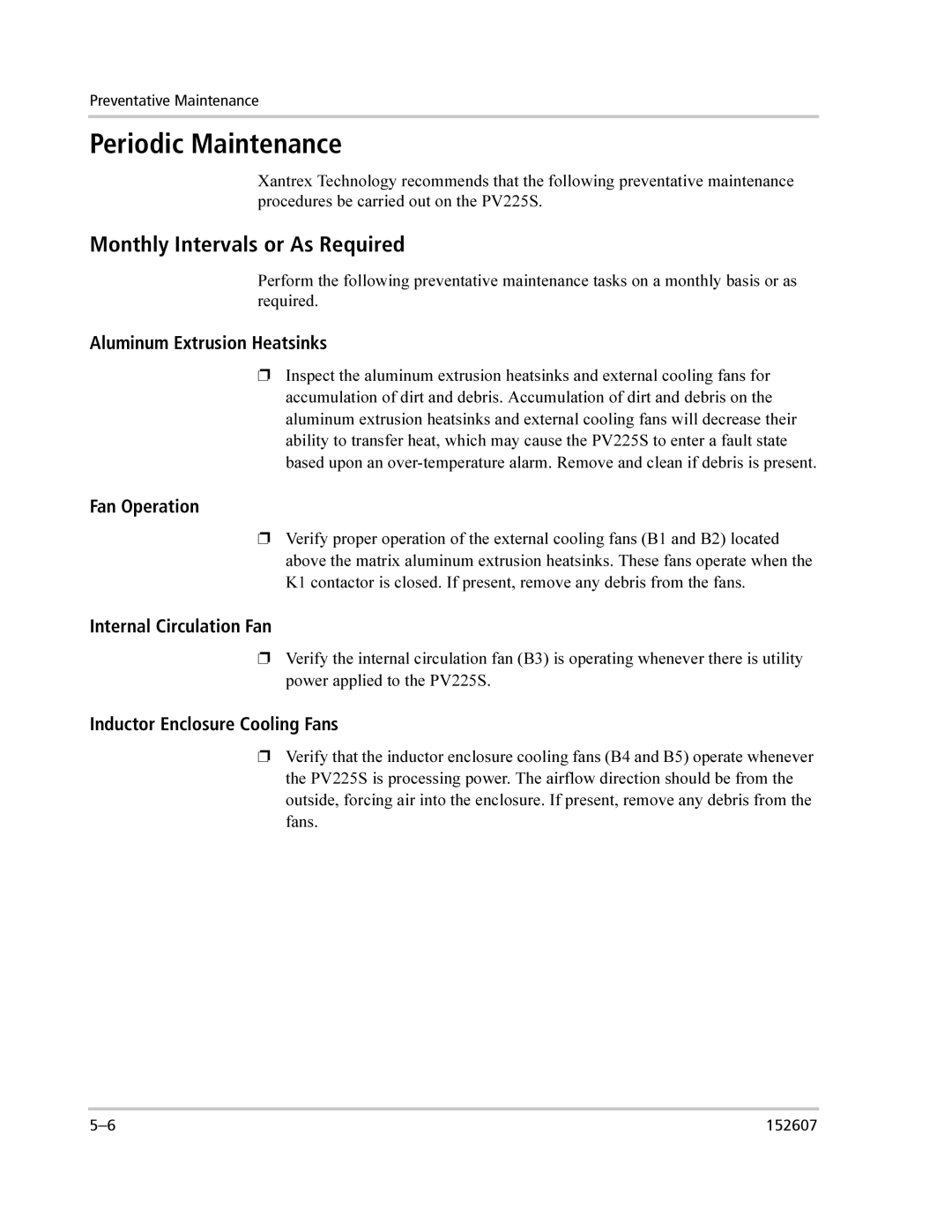 Xantrex Technology PV225S-480-P manual Periodic Maintenance, Monthly Intervals or As Required 