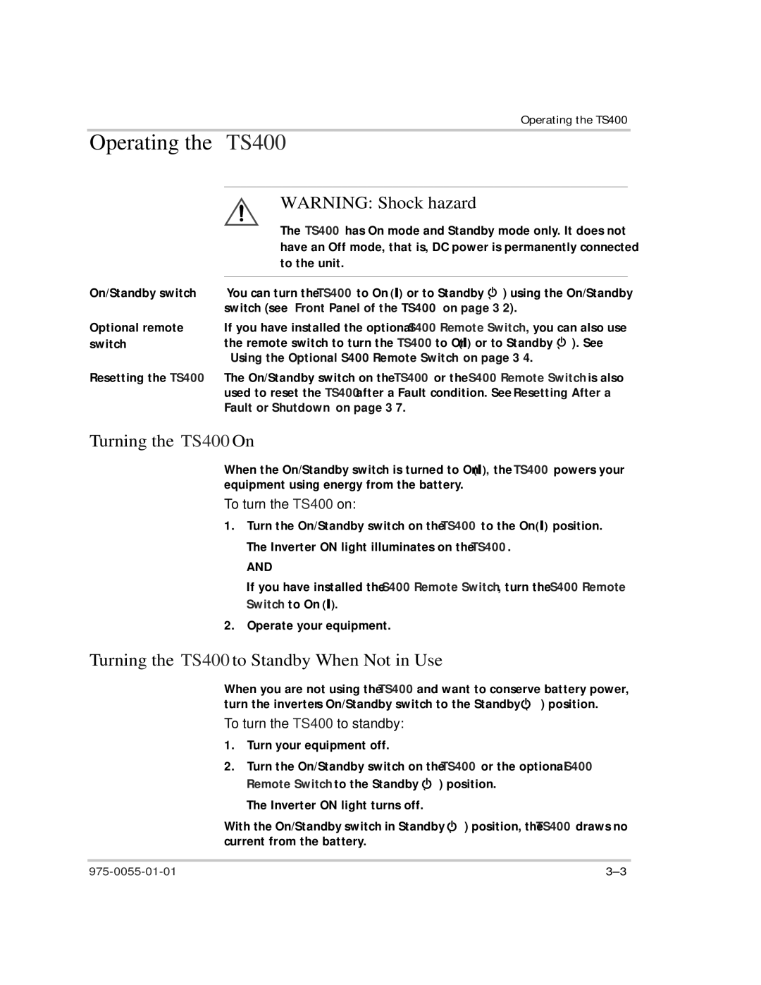 Xantrex Technology manual Operating the TS400, Turning the TS400 On, Turning the TS400 to Standby When Not in Use 