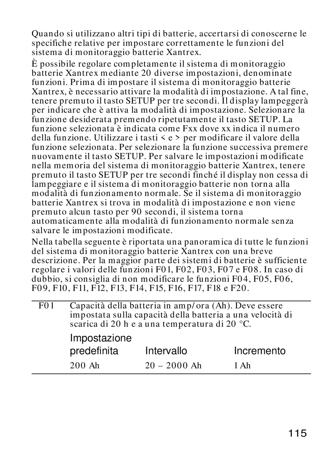 Xantrex Technology Xantrex Battery Monitor manual 115, Impostazione Predefinita Intervallo Incremento, 200 Ah 20 2000 Ah 