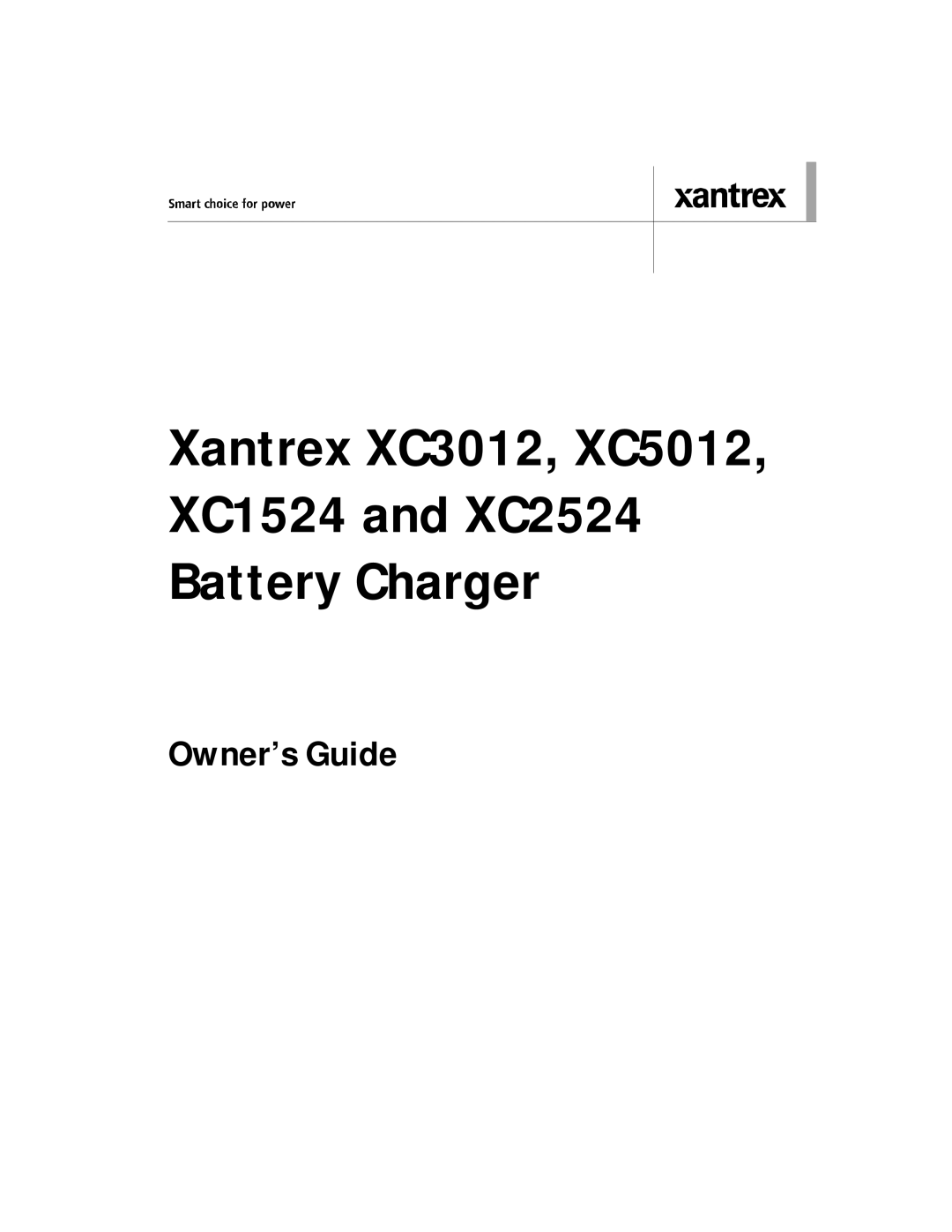 Xantrex Technology manual Xantrex XC3012, XC5012 XC1524 and XC2524 Battery Charger 