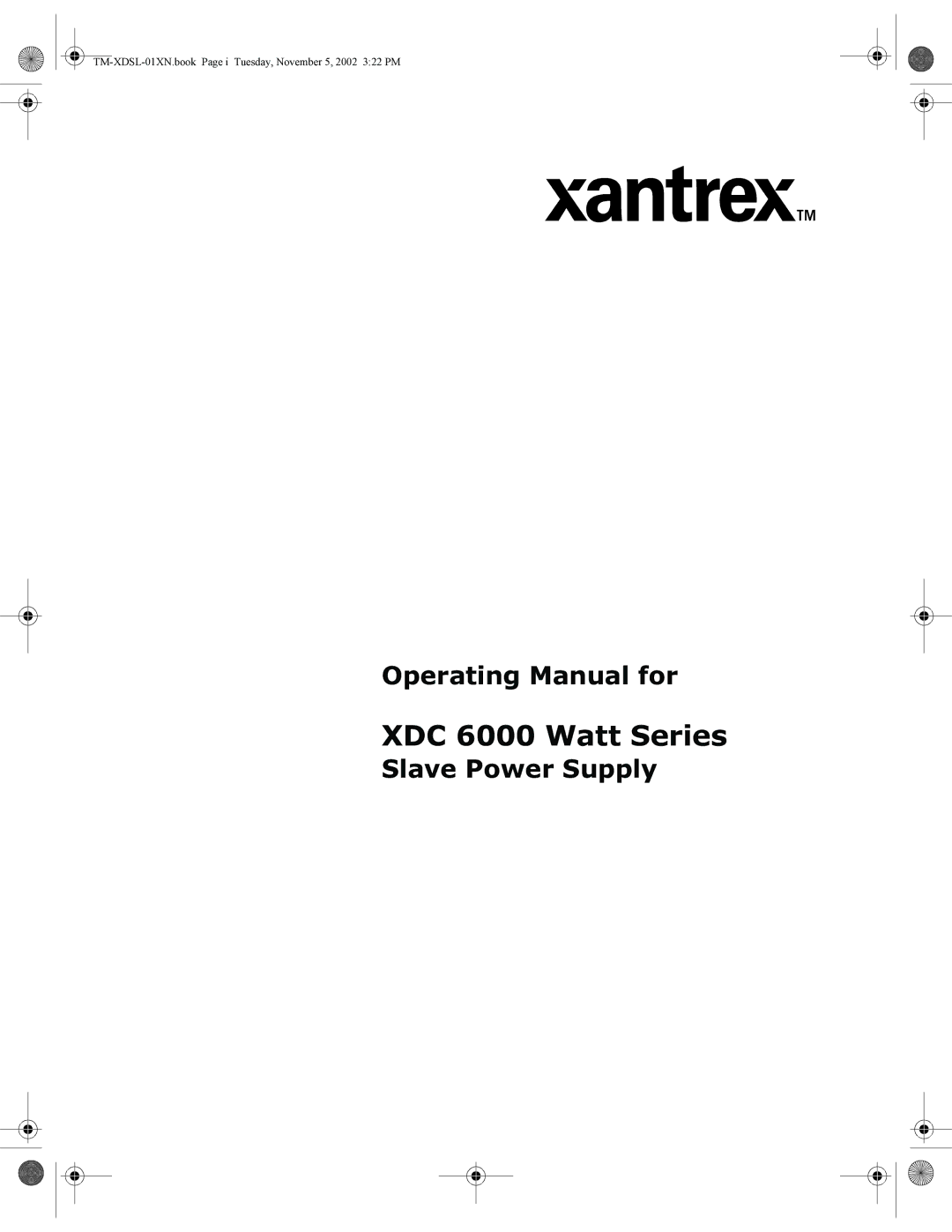 Xantrex Technology XDC 60-100SL, XDC 80-75SL, XDC 600-10SL, XDC 40-150SL, XDC 10-600SL, TM-XDSL-01XN manual XDC 6000 Watt Series 