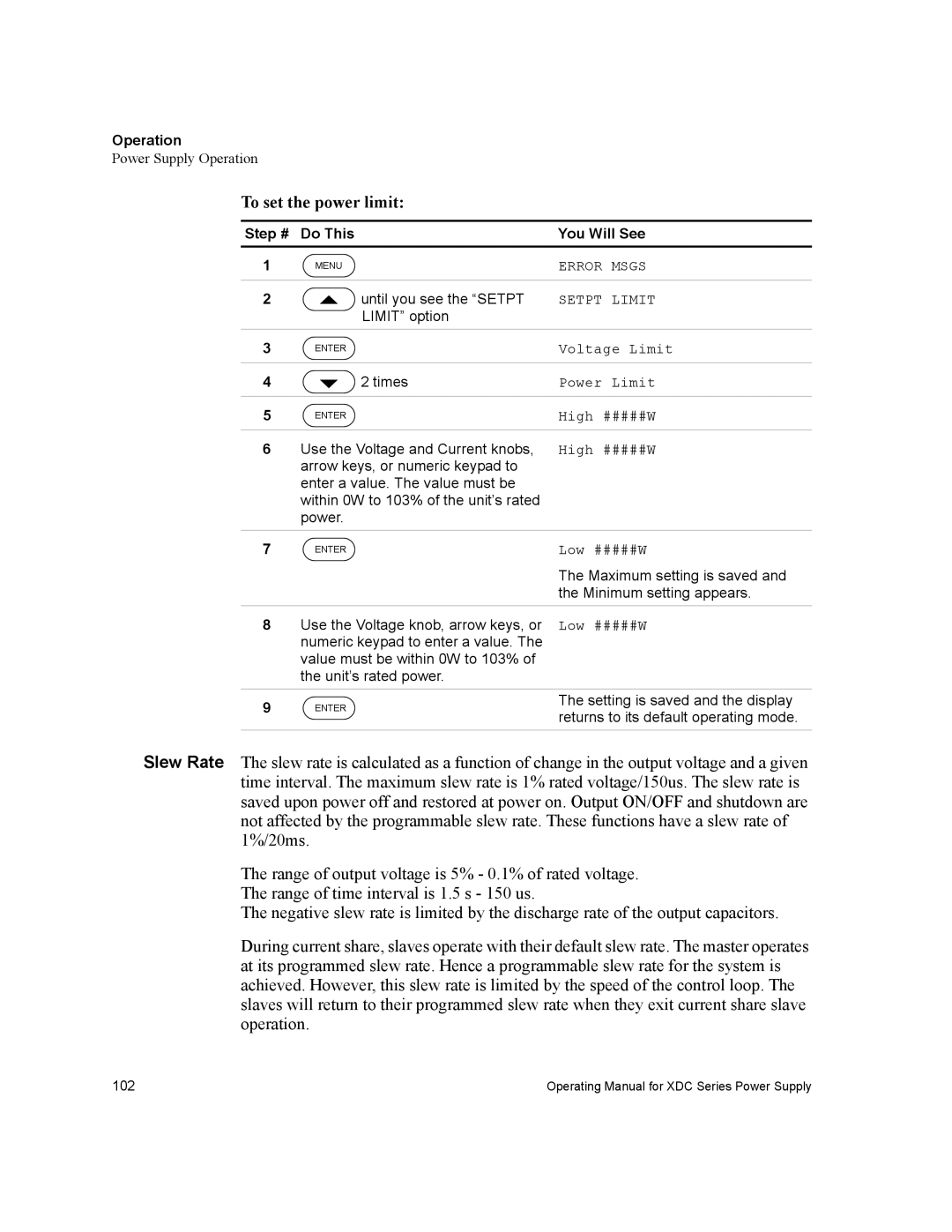 Xantrex Technology XDC To set the power limit, Power Limit, High #####W, Use the Voltage and Current knobs, Low #####W 