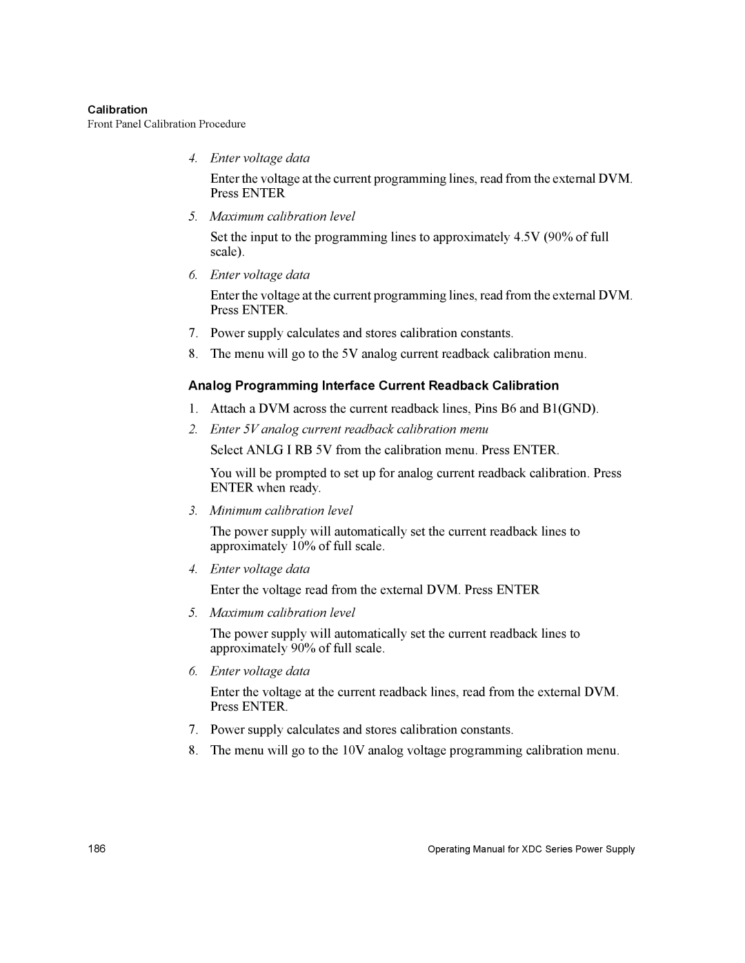 Xantrex Technology XDC manual Enter the voltage read from the external DVM. Press Enter 