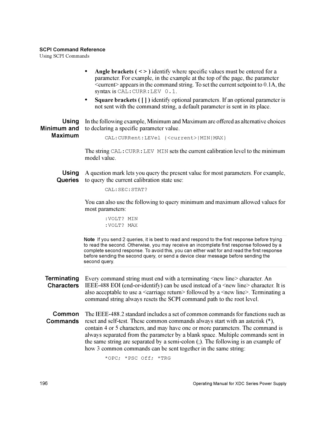 Xantrex Technology XDC manual Using Minimum Maximum Queries, CALCURRentLEVel currentMINMAX, OPC *PSC Off *TRG 