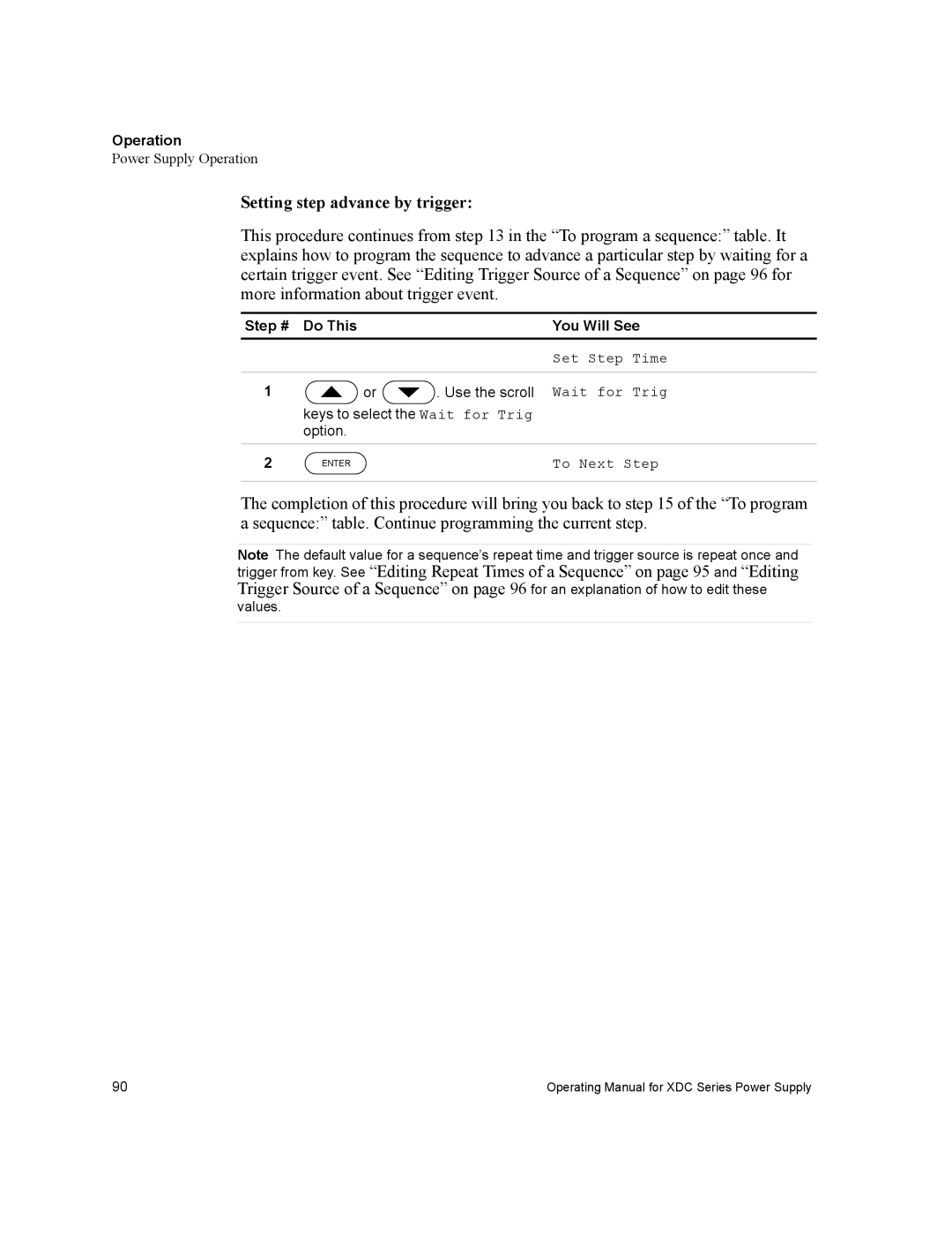 Xantrex Technology XDC manual Setting step advance by trigger, Use the scroll, Keys to select the Wait for Trig Option 