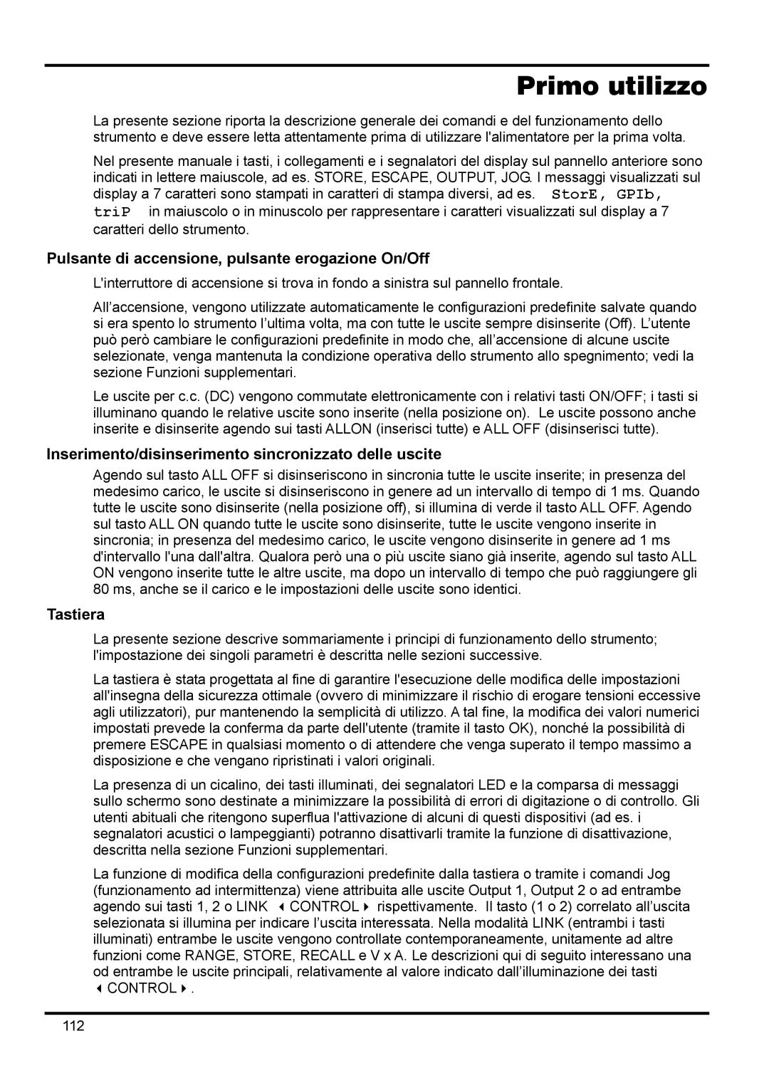 Xantrex Technology XDL 35-5TP manual Primo utilizzo, Pulsante di accensione, pulsante erogazione On/Off, Tastiera, Control 