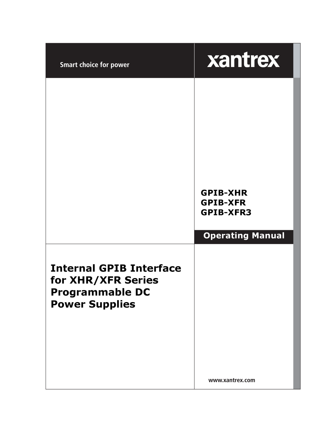 Xantrex Technology XHR, XFR, XFR3 manual GPIB-XHR GPIB-XFR GPIB-XFR3, Operating Manual 
