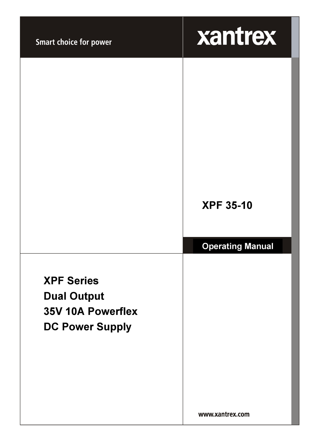 Xantrex Technology XPF 35-10 manual XPF Series Dual Output 35V 10A Powerflex DC Power Supply, Operating Manual 