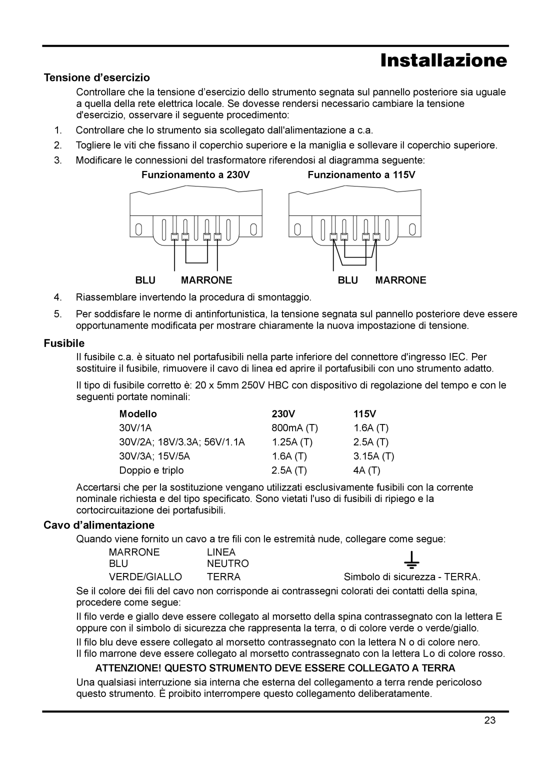 Xantrex Technology XPL 30-2D, XPL 18-3, XPL 56-1 manual Installazione, Tensione d’esercizio, Fusibile, Cavo d’alimentazione 