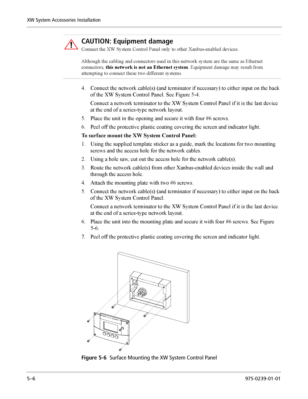 Xantrex Technology XW4548-120/240-60, XW6048-120/240-60, XW4024-120/240-60 To surface mount the XW System Control Panel 