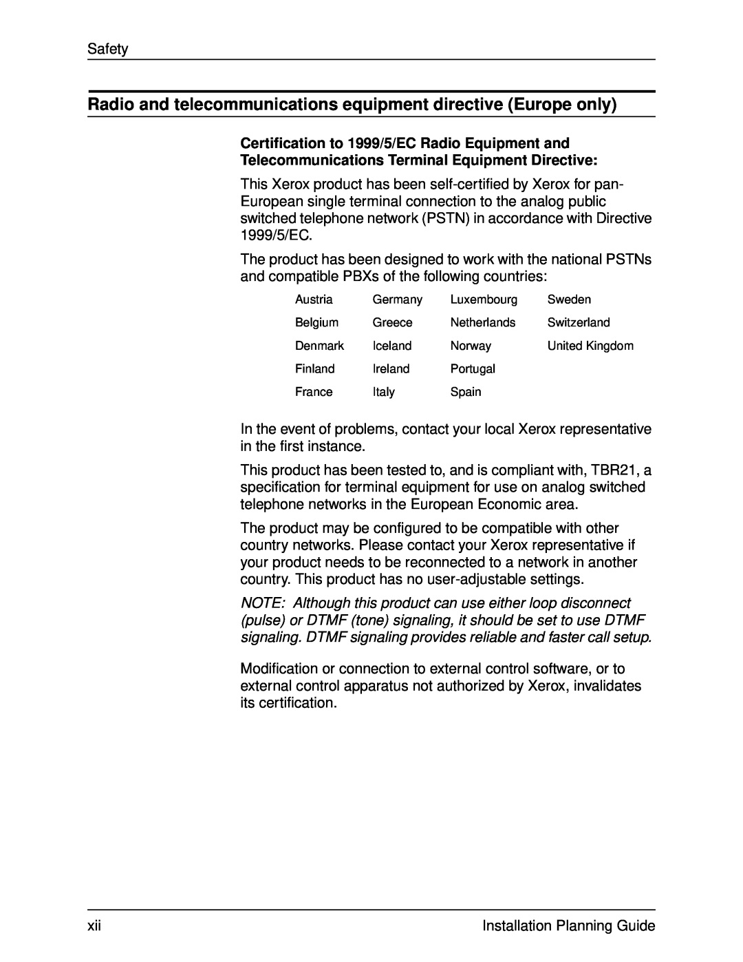 Xerox 100 Radio and telecommunications equipment directive Europe only, Certification to 1999/5/EC Radio Equipment and 