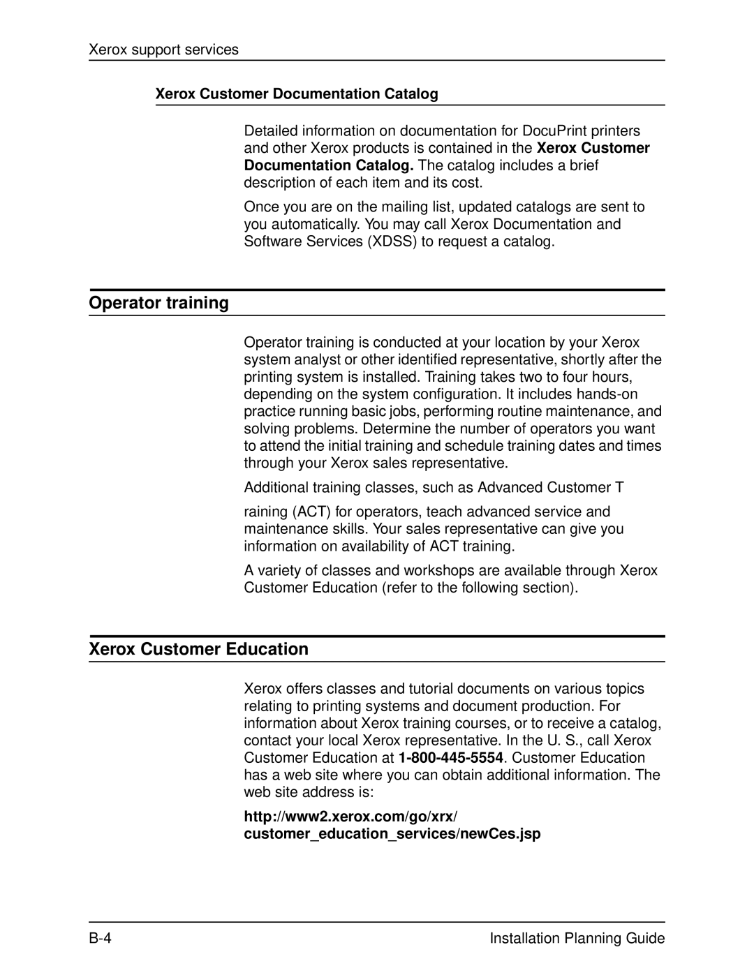 Xerox 135, 100, 155, 115 manual Operator training, Xerox Customer Education, Xerox Customer Documentation Catalog 